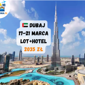 Dubaj | 17–21 marca | 2035 zł loty + nocleg