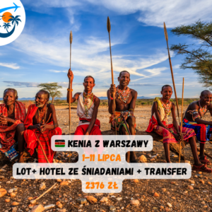 ✈️🏨 🔥 KENIA Z WARSZAWY na 11 dni- W SZCZYCIE WAKACJI- za 2773 zł / os. - 1-11.07
