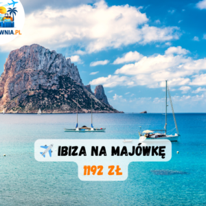✈️ IBIZA na majówkę | 29.04 – 02.05 | 1192 zł🌴☀️