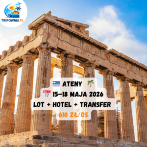 🇬🇷 ATENY ☀️✈️ 607 zł/os — 15–18.05.2026