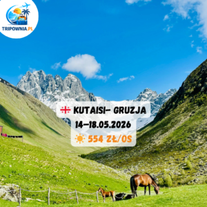 🇬🇪 KUTAISI (Gruzja) ☀️ 554 zł/os — 14–18.05.2026