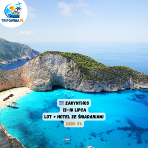 🇬🇷 Zakynthos (Tsilivi) | 12–18 lipca | loty + hotel | od 2405 zł