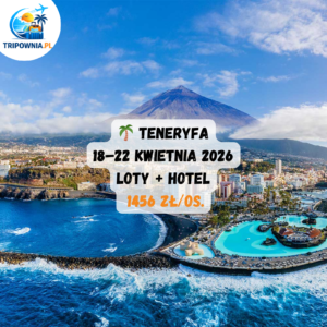 🌴 Teneryfa | 18-22 kwietnia 2026 | 1456 zł/os.