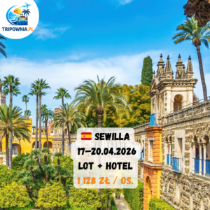 🇪🇸 Sewilla – Andaluzja | 17–20.04.2026 | 1128 zł / os.