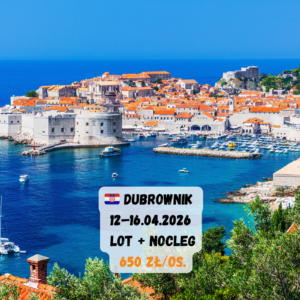 🇭🇷 DUBROWNIK | 12–16.04.2026 | 650 zł/os. ✈️🌊