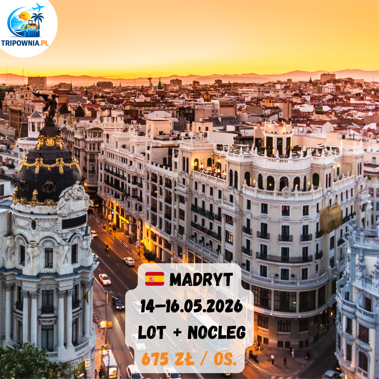 🇪🇸 MADRYT | 14–16.05.2026 | lot + nocleg | 675 zł / os.