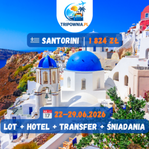 🇬🇷Santorini | 22–29.06.2026 | GDA | lot + hotel z transferem + śniadania | 1 818 zł