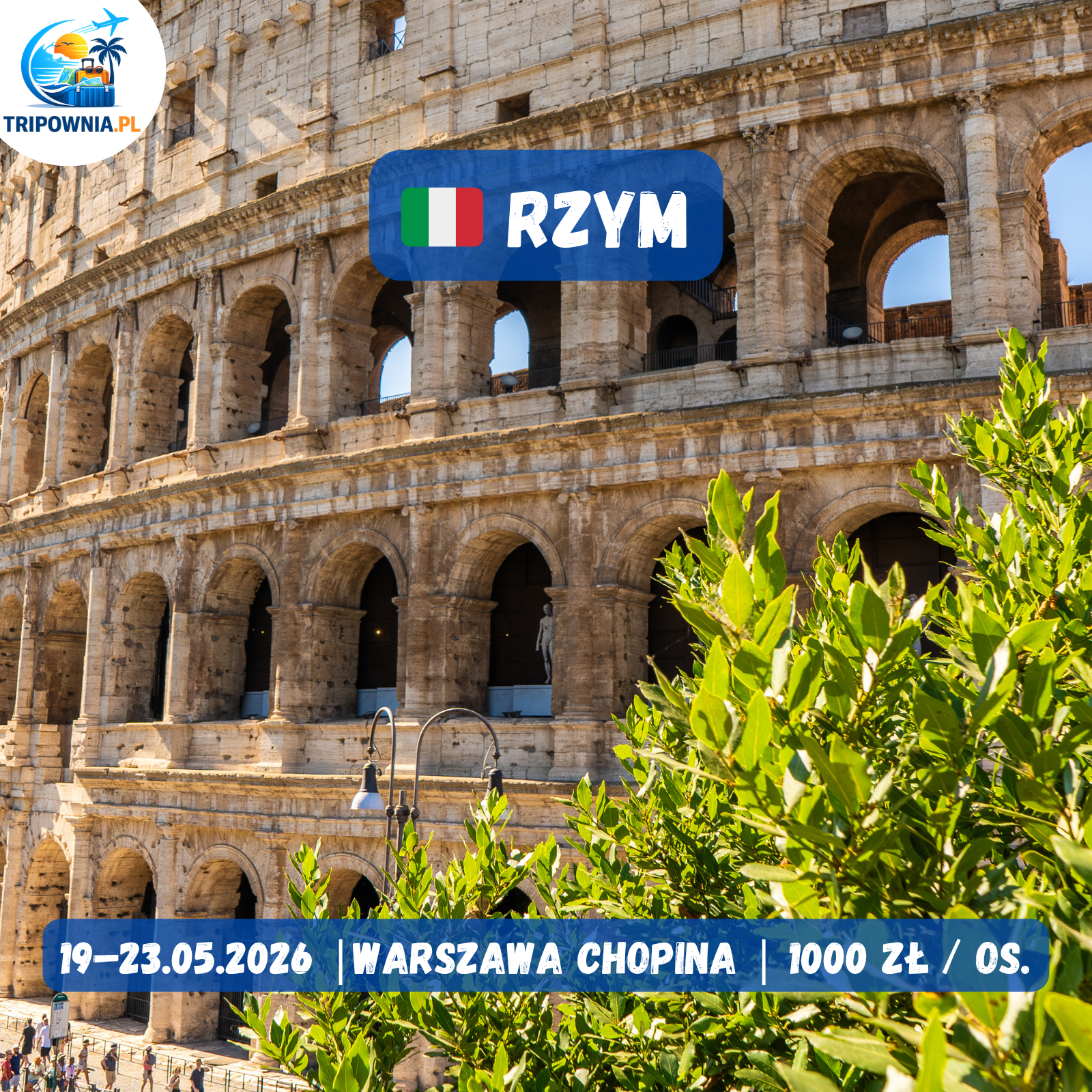 Rzym 🇮🇹 | 19–23.05.2026 | Warszawa Chopina | 1000 zÅ‚ / os.