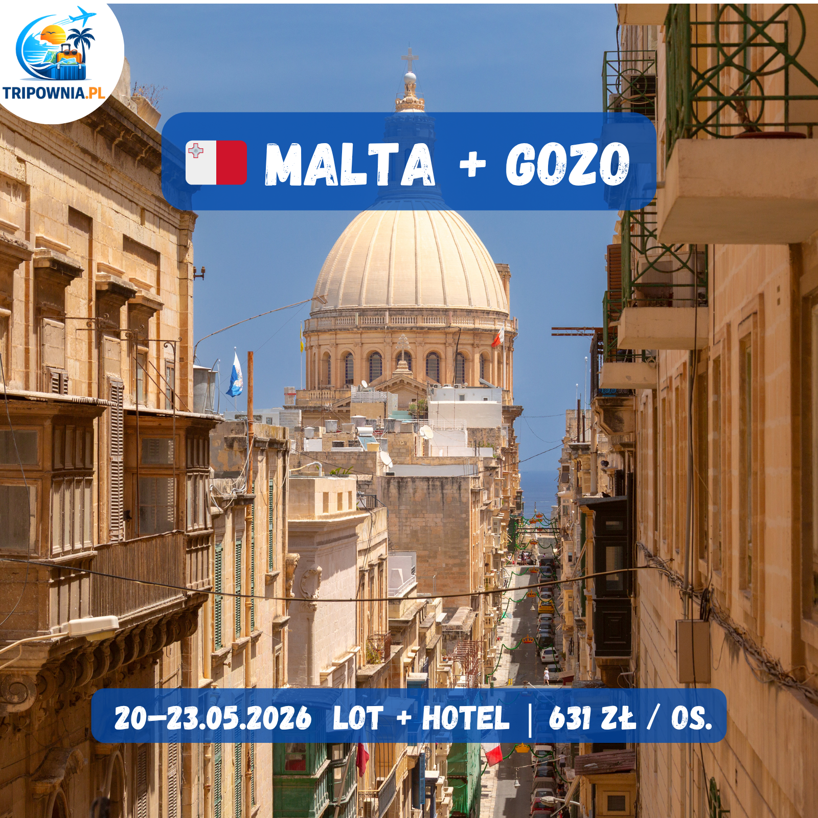 Malta + Gozo 🇲🇹 | 20–23.05.2026 | 631 zÅ‚ / os.
