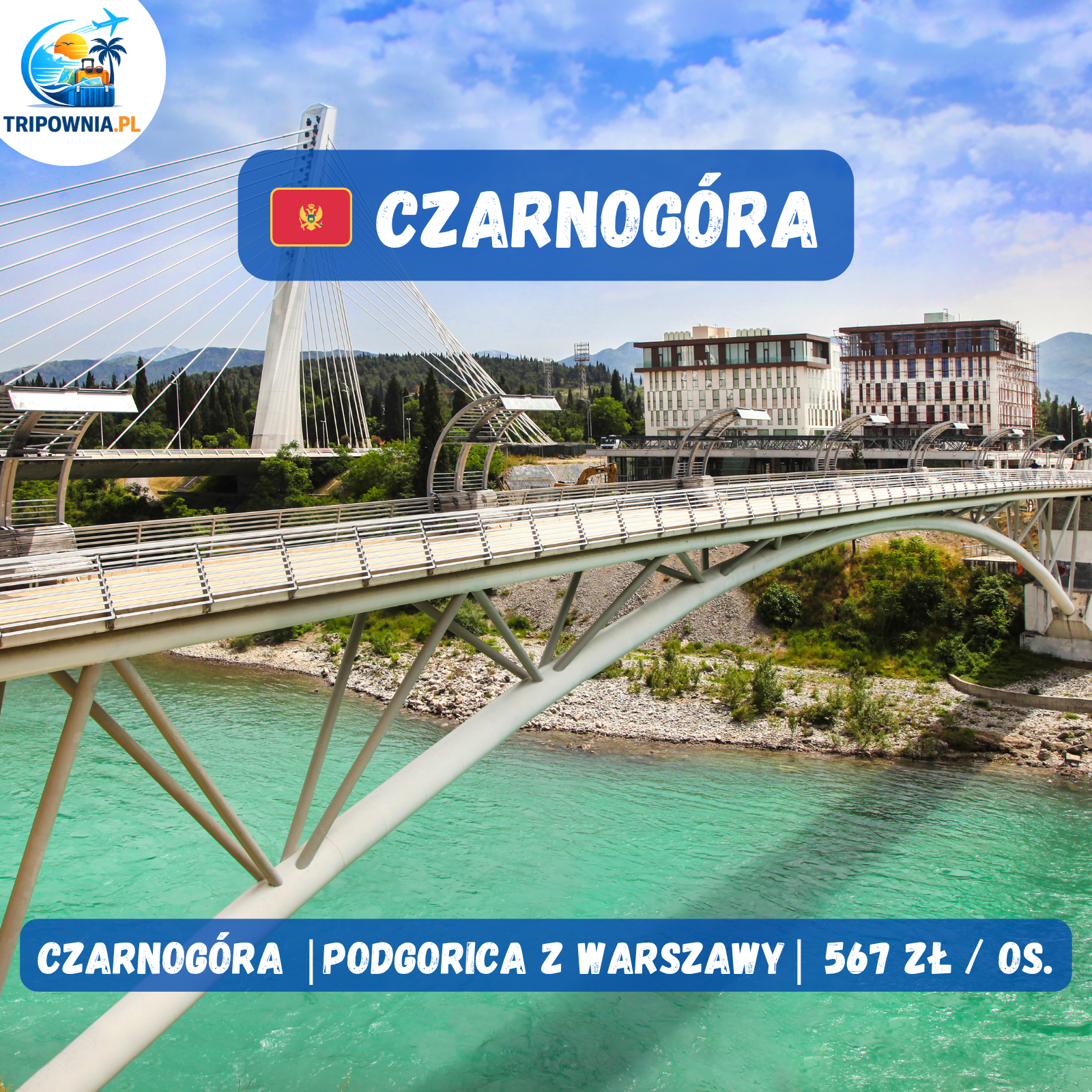 Czarnogóra – Podgorica | 18–20.06.2026 | lot + hotel | 567 zł / os.