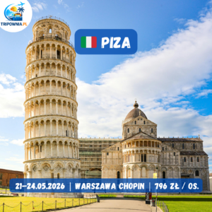 Piza 🇮🇹  | 3 noce | 21–24.05.2026 | 796 zł / os.