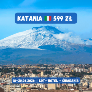 Katania na 2 noce 🇮🇹 | 18–20.06.2026 | od 599 zł / os.