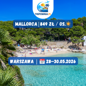 Palma de Mallorca z Warszawy za 849 zł/os.! 28–30.05.2026