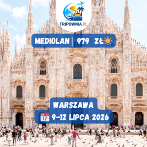 🇮🇹 Mediolan na lipcowy city break za 979 zł / os.!