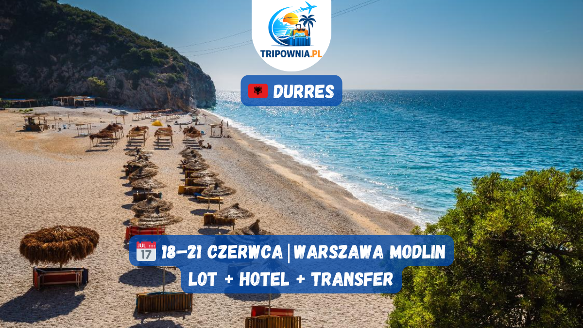 🇦🇱 Albania: Durres przy plaży | 18–21.06 | lot + nocleg + transfer