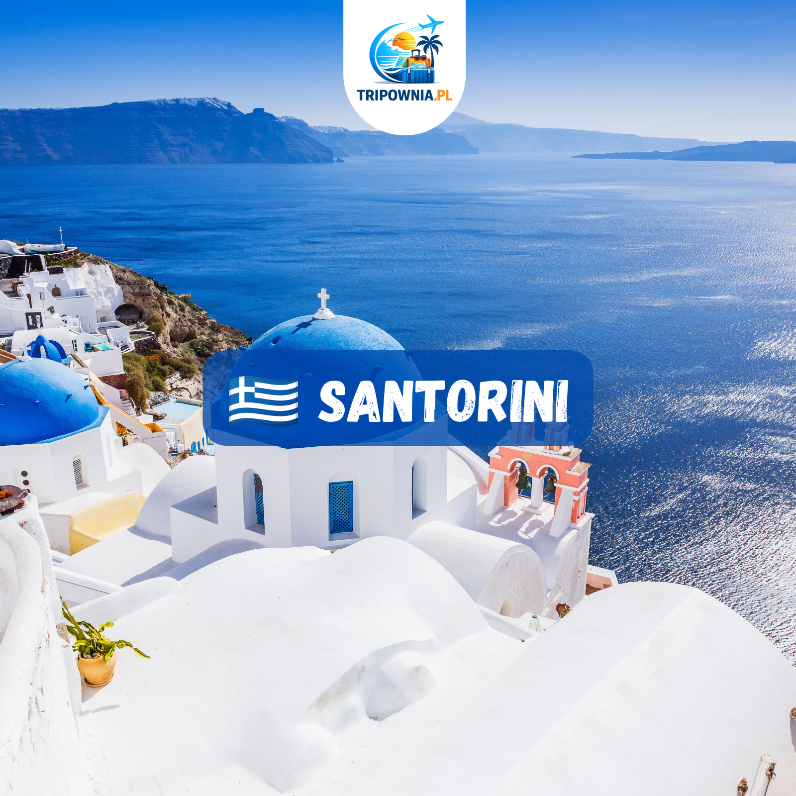 🇬🇷 Santorini z Warszawy Chopina — 7 nocy ze śniadaniami za 2 439 zł / os.!